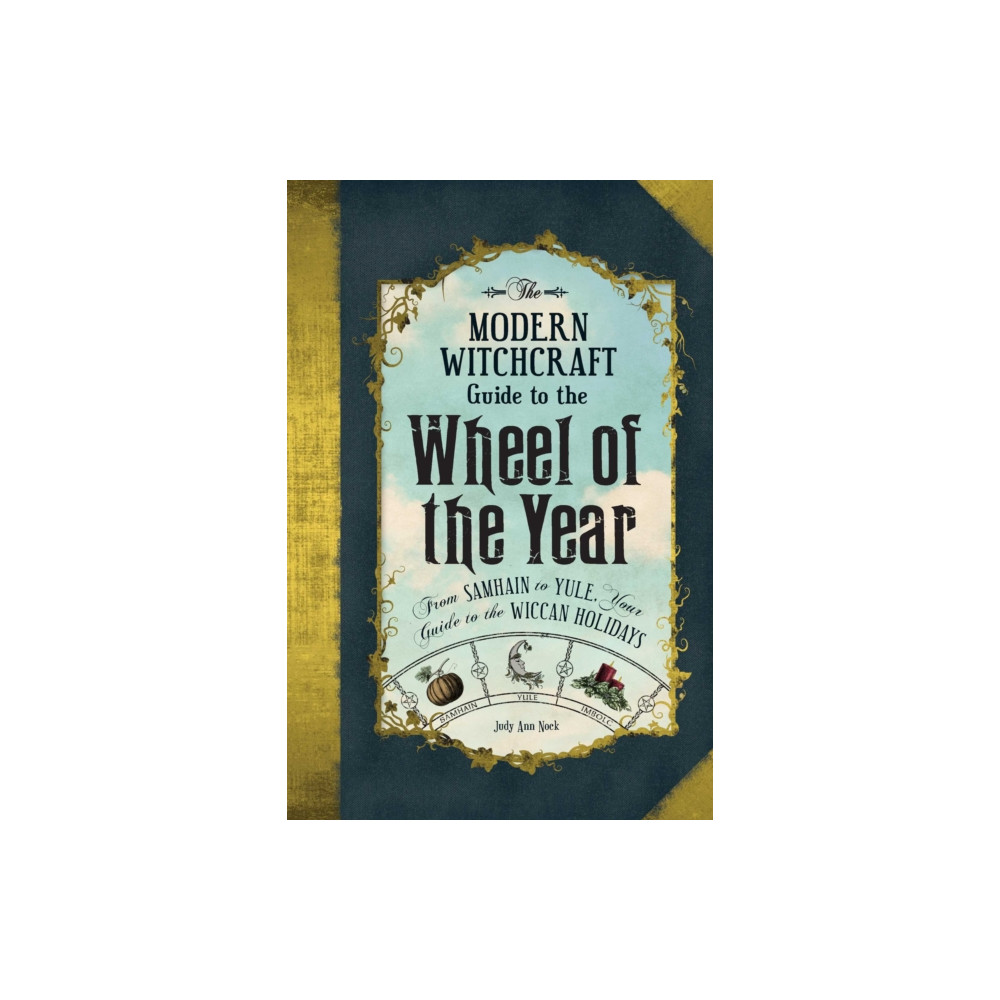 Produktbild för The Modern Witchcraft Guide to the Wheel of the Year (inbunden, eng)