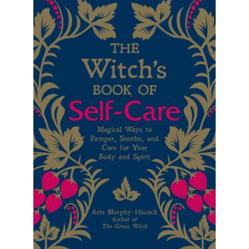 Adams Media Corporation The Witch's Book of Self-Care (inbunden)
