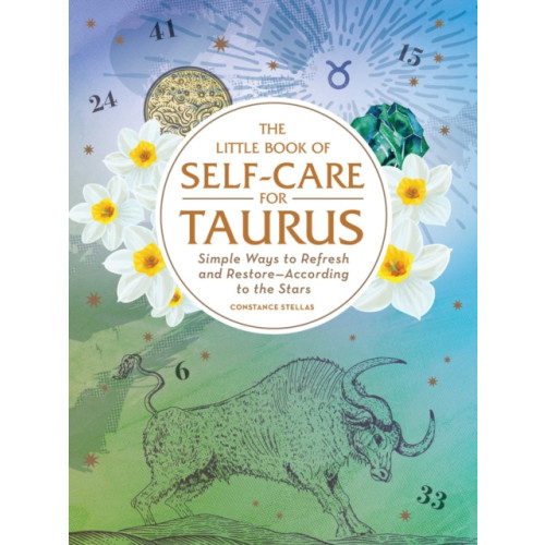 Adams Media Corporation The Little Book of Self-Care for Taurus (inbunden)