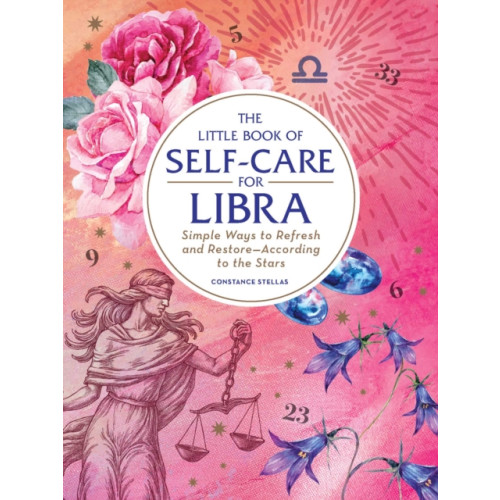Adams Media Corporation The Little Book of Self-Care for Libra (inbunden)