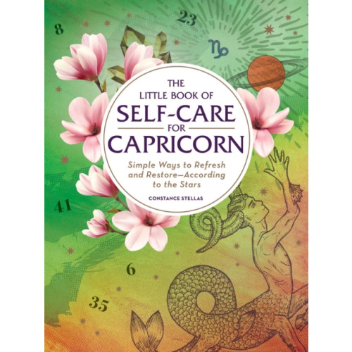 Adams Media Corporation The Little Book of Self-Care for Capricorn (inbunden)