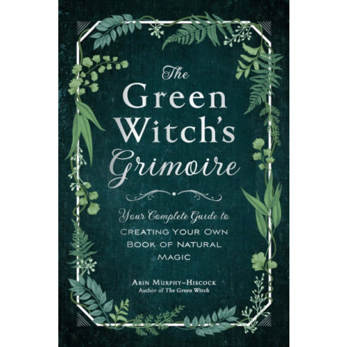 Adams Media Corporation The Green Witch's Grimoire (inbunden)