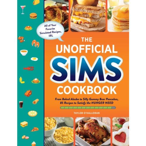 Adams Media Corporation The Unofficial Sims Cookbook (inbunden, eng)