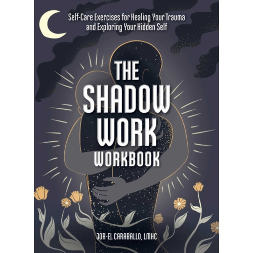 Adams Media Corporation The Shadow Work Workbook (häftad, eng)