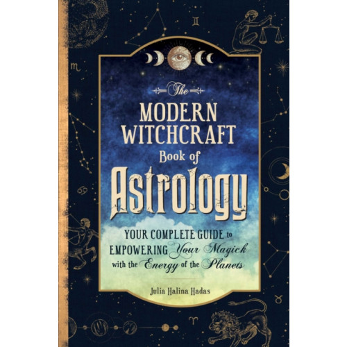 Adams Media Corporation The Modern Witchcraft Book of Astrology (inbunden)