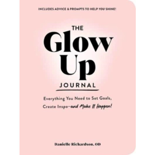 Adams Media Corporation The Glow Up Journal (inbunden)