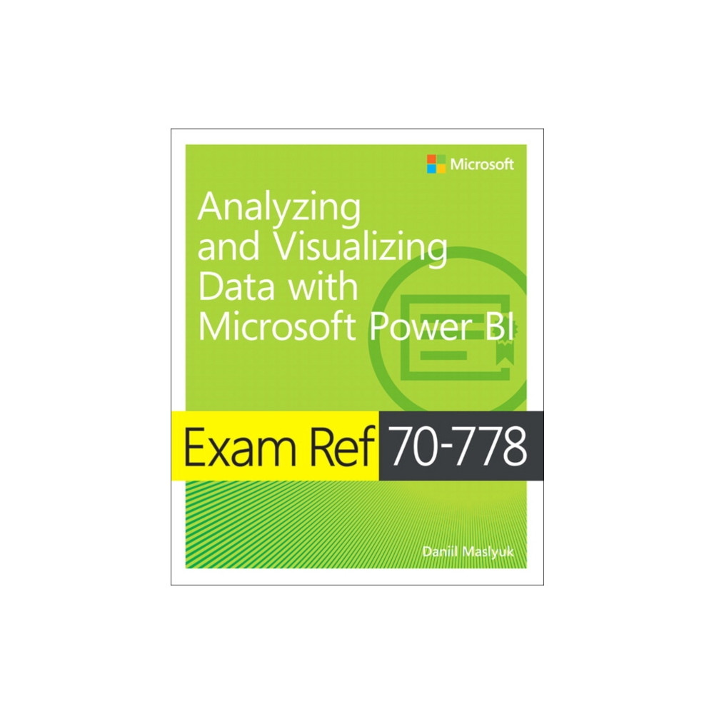 Produktbild för Exam Ref 70-778 Analyzing and Visualizing Data by Using Microsoft Power BI (häftad, eng)