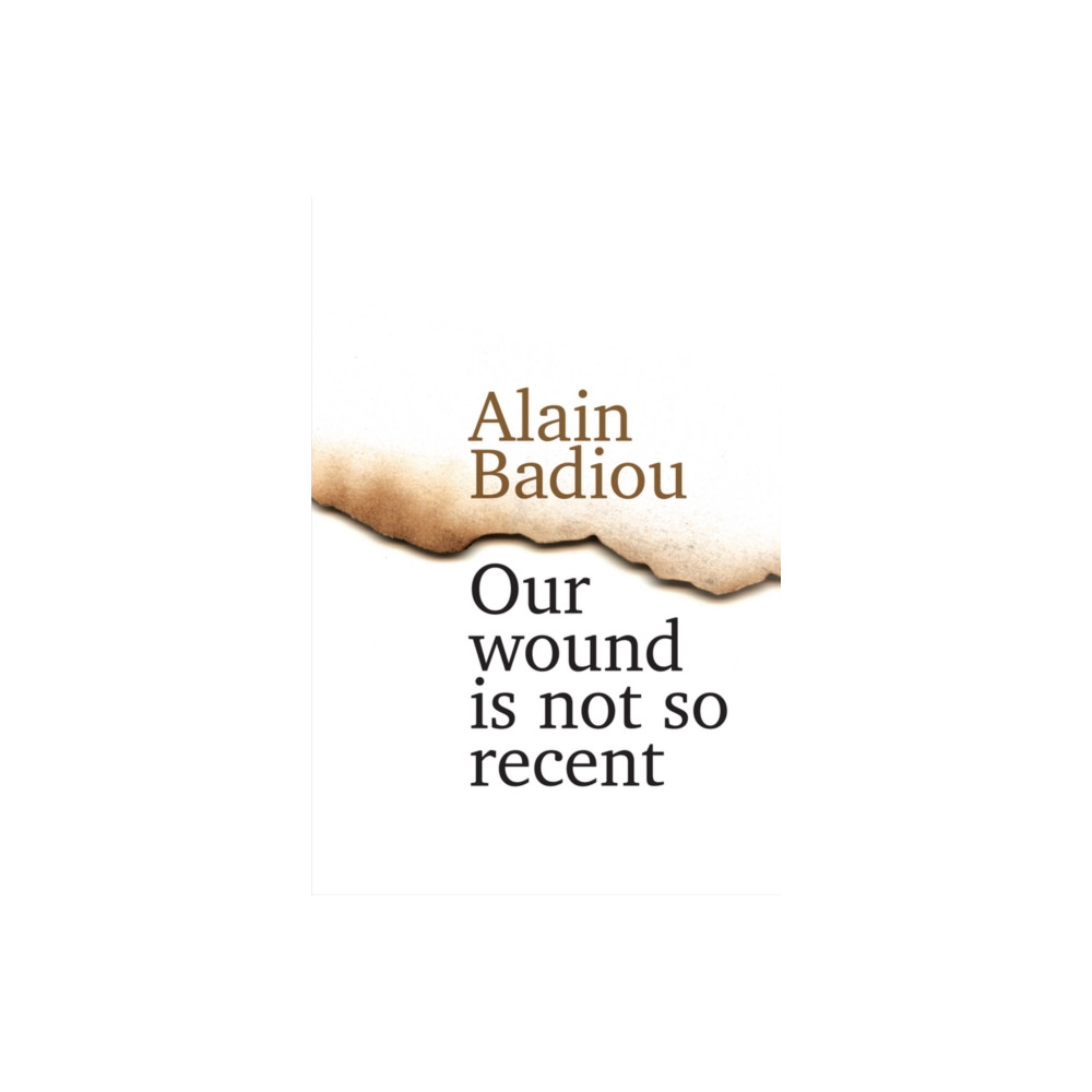 Produktbild för Our Wound is Not So Recent (inbunden, eng)