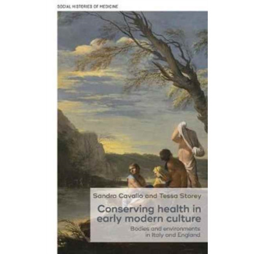 Manchester university press Conserving Health in Early Modern Culture (inbunden, eng)