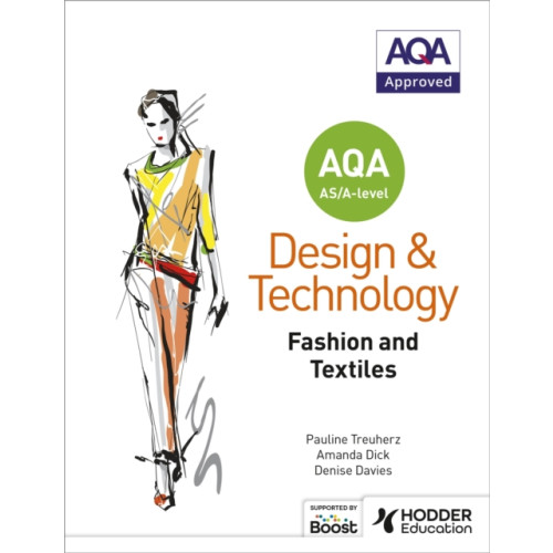 Hodder Education AQA AS/A-Level Design and Technology: Fashion and Textiles (häftad, eng)