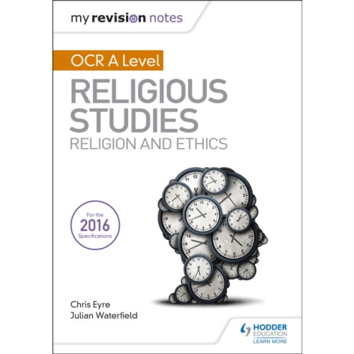 Hachette Learning My Revision Notes OCR A Level Religious Studies: Religion and Ethics (häftad, eng)