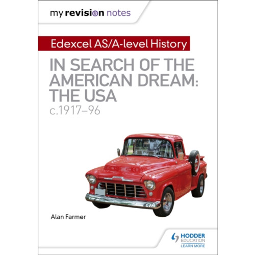 Hodder Education My Revision Notes: Edexcel AS/A-level History: In search of the American Dream: the USA, c1917–96 (häftad, eng)