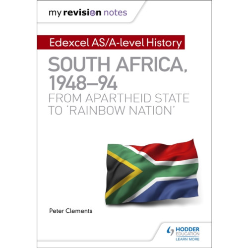 Hodder Education My Revision Notes: Edexcel AS/A-level History South Africa, 1948–94: from apartheid state to 'rainbow nation' (häftad, eng)