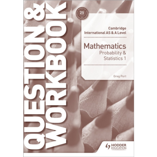 Hachette Learning Cambridge International AS & A Level Mathematics Probability & Statistics 1 Question & Workbook (häftad, eng)