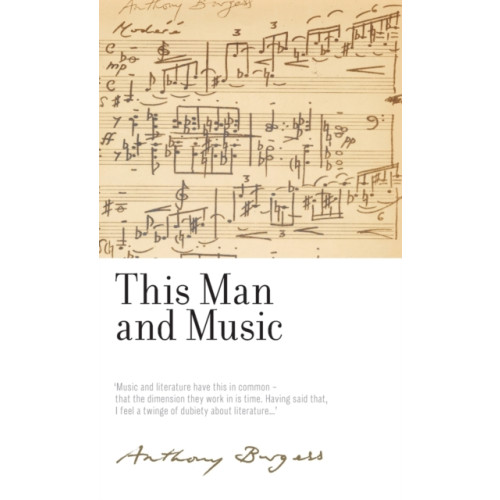 Manchester university press This Man and Music (inbunden, eng)