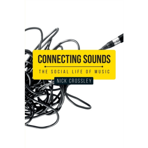 Manchester university press Connecting Sounds (häftad, eng)