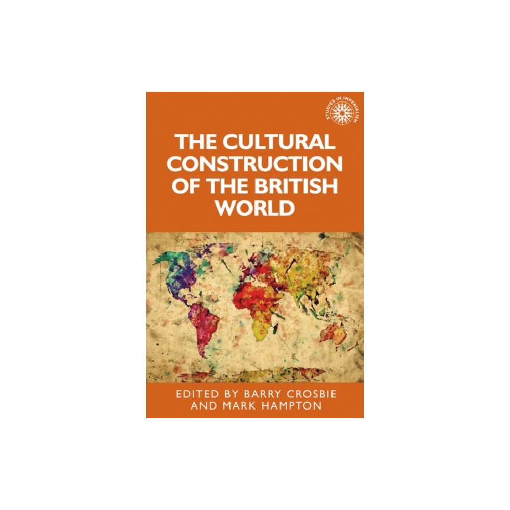 Produktbild för The Cultural Construction of the British World (häftad, eng)