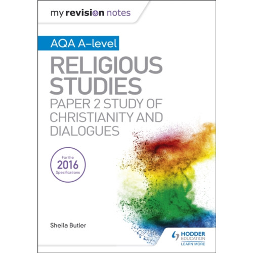 Hodder Education My Revision Notes AQA A-level Religious Studies: Paper 2 Study of Christianity and Dialogues (häftad)