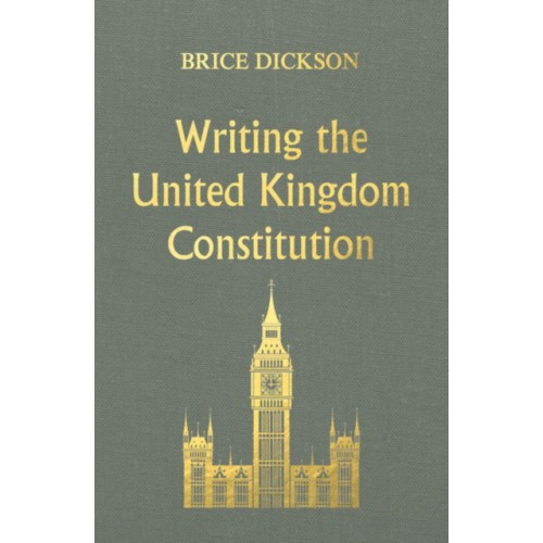 Manchester university press Writing the United Kingdom Constitution (inbunden, eng)