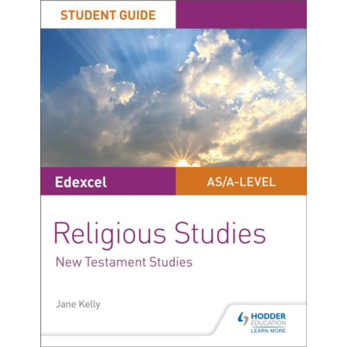 Hodder Education Pearson Edexcel Religious Studies A level/AS Student Guide: New Testament Studies (häftad, eng)