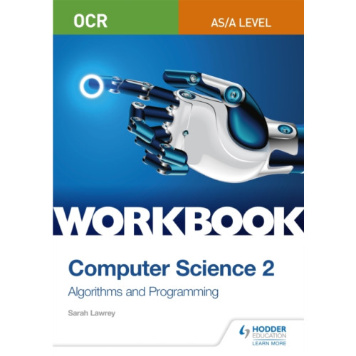 Hodder Education OCR AS/A-level Computer Science Workbook 2: Algorithms and Programming (häftad, eng)