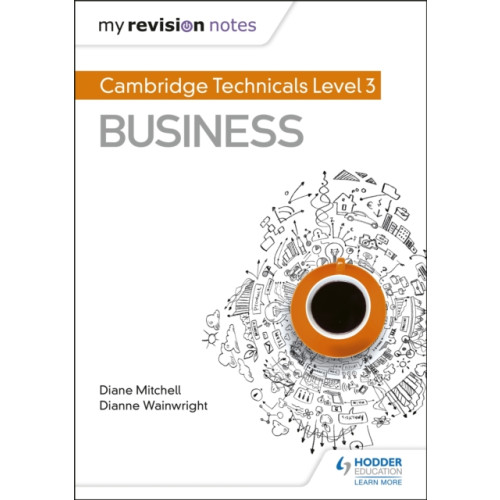 Hodder Education My Revision Notes: Cambridge Technicals Level 3 Business (häftad, eng)
