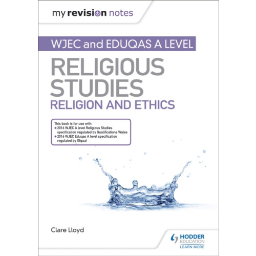 Hachette Learning My Revision Notes: WJEC and Eduqas A level Religious Studies Religion and Ethics (häftad, eng)