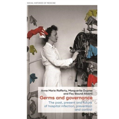 Manchester university press Germs and Governance (inbunden, eng)