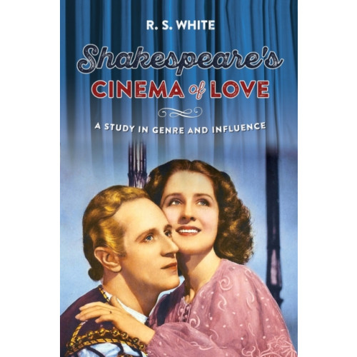 Manchester university press Shakespeare's Cinema of Love (häftad, eng)