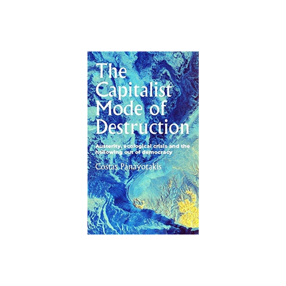 Produktbild för The Capitalist Mode of Destruction (häftad, eng)
