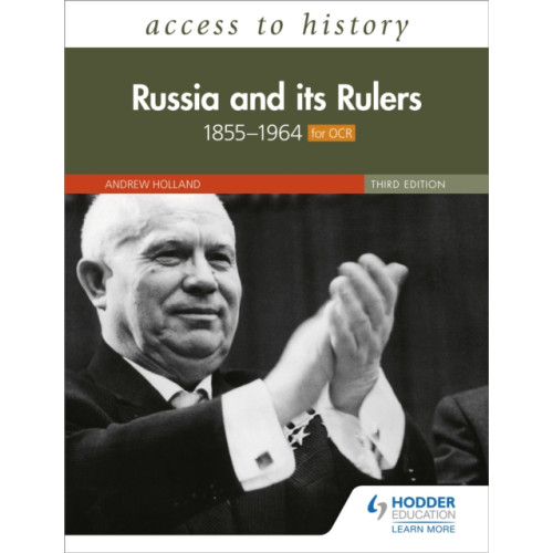 Hodder Education Access to History: Russia and its Rulers 1855–1964 for OCR, Third Edition (häftad, eng)
