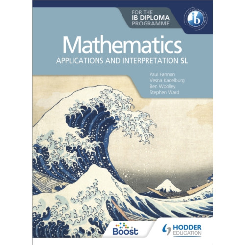 Hodder Education Mathematics for the IB Diploma: Applications and interpretation SL (häftad, eng)