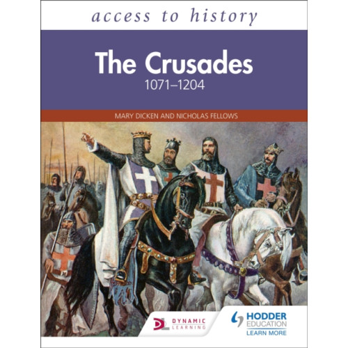 Hodder Education Access to History: The Crusades 1071–1204 (häftad, eng)