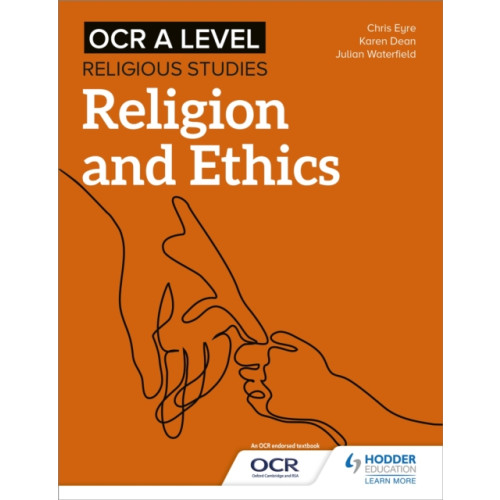 Hodder Education OCR A Level Religious Studies: Religion and Ethics (häftad, eng)