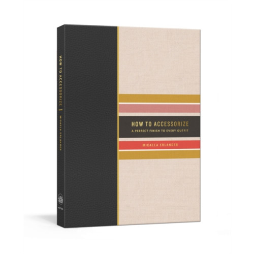 Random House USA Inc How to Accessorize (inbunden, eng)