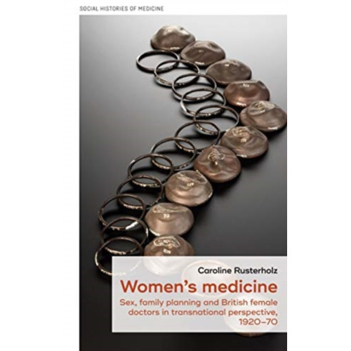 Manchester university press Women's Medicine (inbunden, eng)