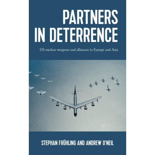 Manchester university press Partners in Deterrence (inbunden, eng)