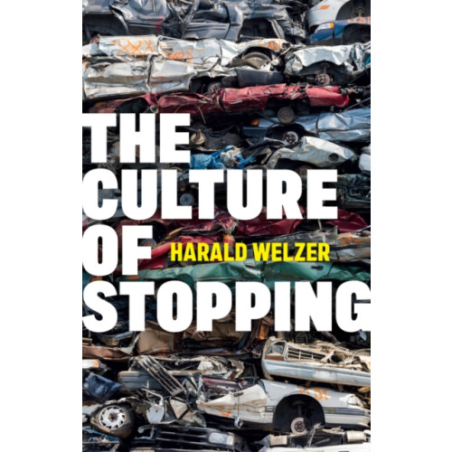 John Wiley And Sons Ltd The Culture of Stopping (inbunden, eng)