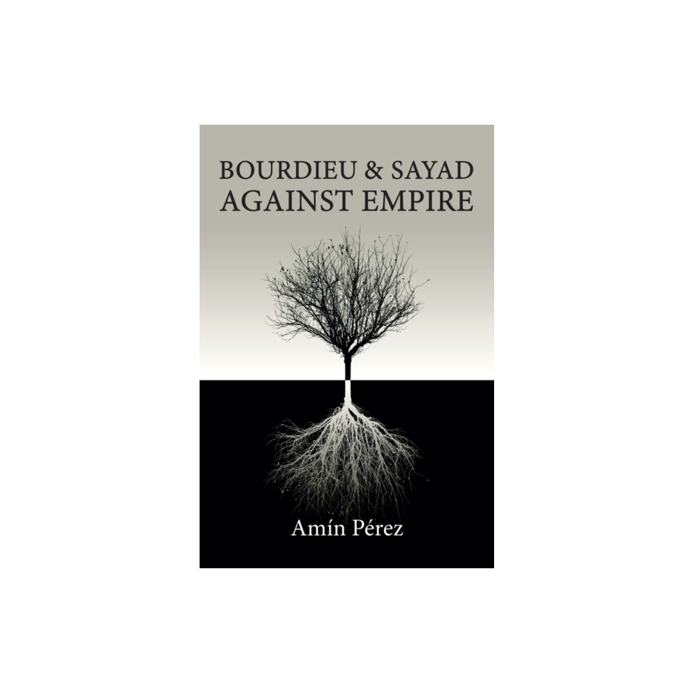 Produktbild för Bourdieu and Sayad Against Empire (häftad, eng)