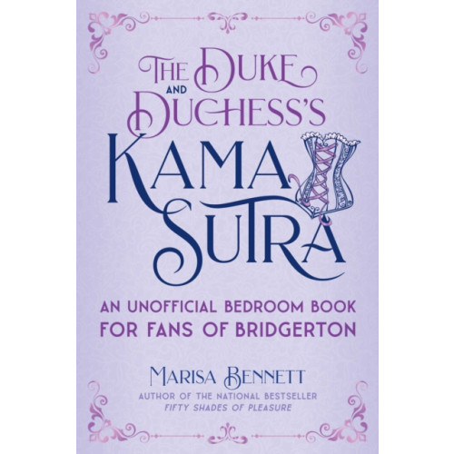 Skyhorse Publishing The Duke and Duchess's Kama Sutra (inbunden, eng)