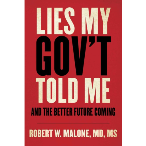 Skyhorse Publishing Lies My Gov't Told Me (inbunden, eng)