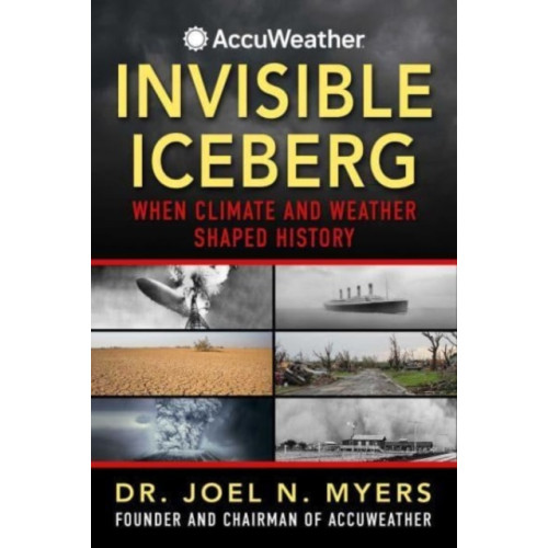 Skyhorse Publishing Invisible Iceberg (inbunden, eng)