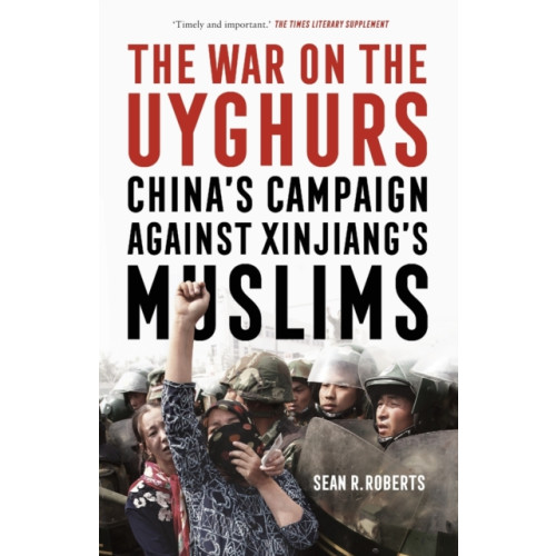 Manchester university press The War on the Uyghurs (häftad, eng)