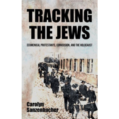 Manchester university press Tracking the Jews (inbunden, eng)