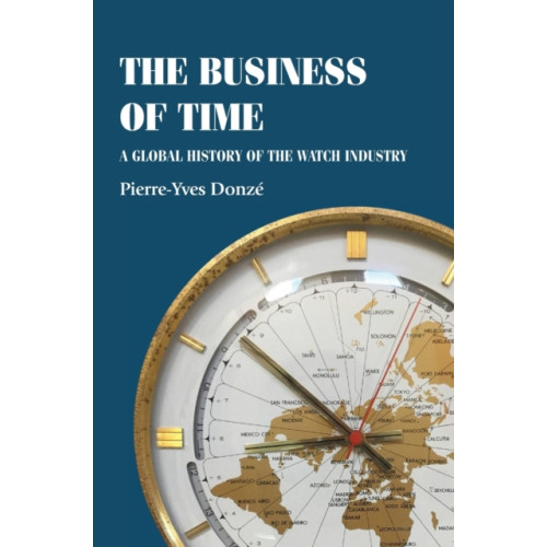 Manchester university press The Business of Time (inbunden, eng)