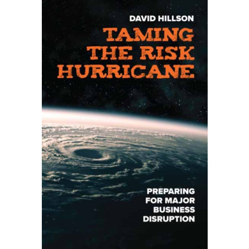 Berrett-Koehler Publishers Taming the Risk Hurricane (häftad, eng)