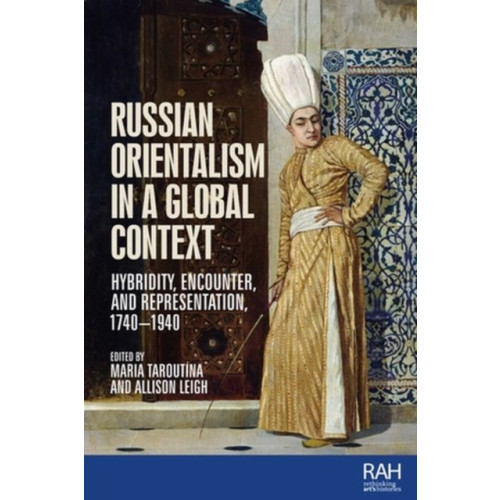 Manchester university press Russian Orientalism in a Global Context (inbunden, eng)