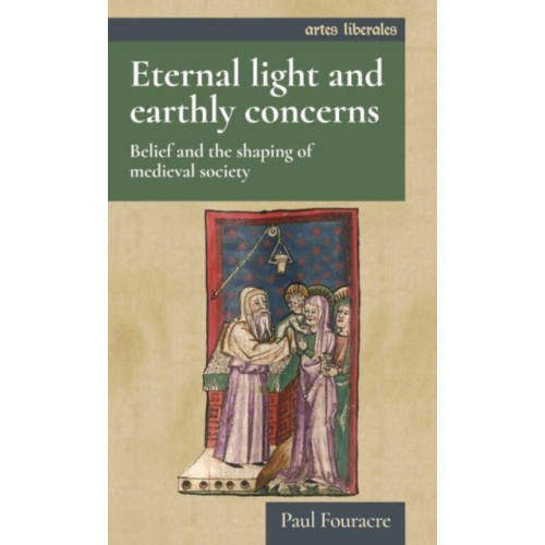 Manchester university press Eternal Light and Earthly Concerns (häftad, eng)