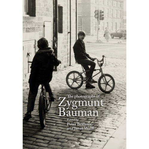 Manchester university press The Photographs of Zygmunt Bauman (häftad, eng)