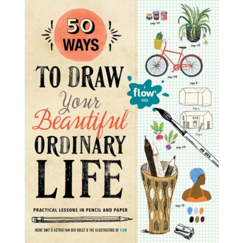 Workman Publishing 50 Ways to Draw Your Beautiful, Ordinary Life (häftad, eng)